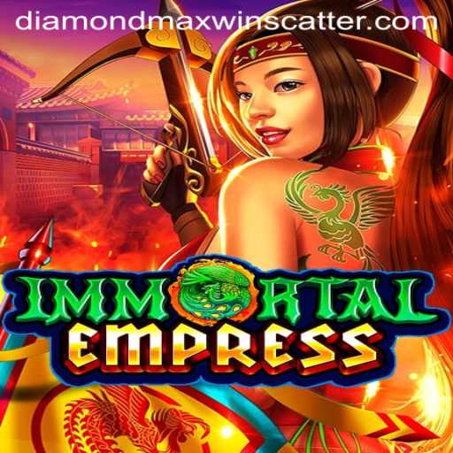 Exploring the Enchanting World of ImmortalEmpress: A DiamondMaxWin Adventure